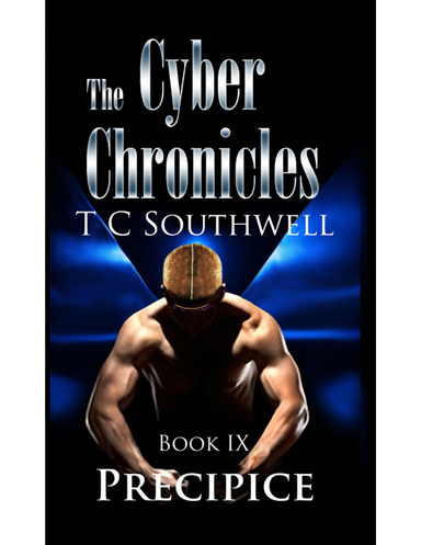 Cyber Chronicles IX: Precipice