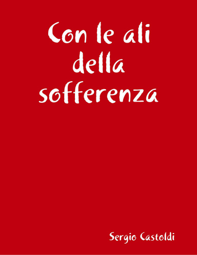 Con le ali della sofferenza