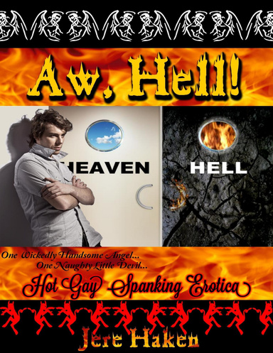 Aw, Hell! Hot Gay Spanking Erotica