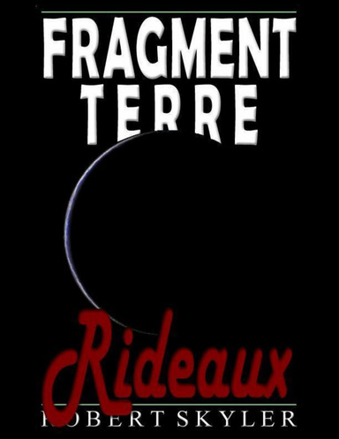 Fragment Terre - Rideaux