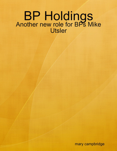 BP Holdings: Another new role for BPs Mike Utsler