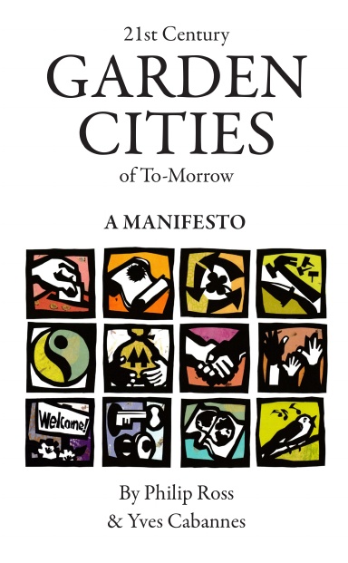 21st Century Garden Cities of To-morrow. A manifesto