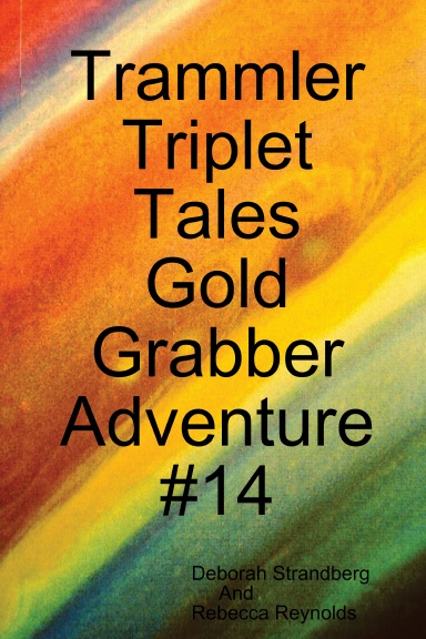Gold Grabber, Adventure #14