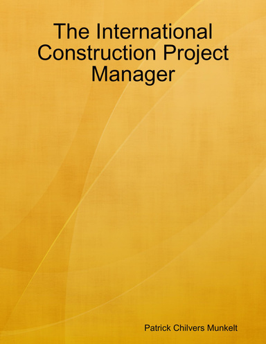 The International Construction Project Manager