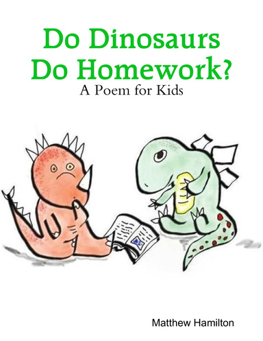 Do Dinosaurs Do Homework?