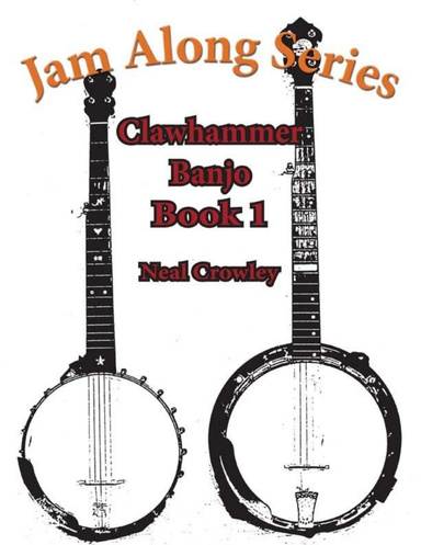 Jam Along Series: Clawhammer Banjo Book 1