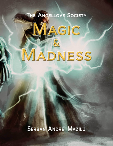 The Angellove Society: Magic & Madness
