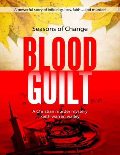 Blood Guilt: Seasons of Change