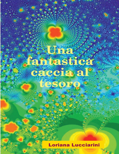 Una fantastica caccia al tesoro