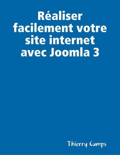 Réaliser facilement votre site internet avec Joomla 3