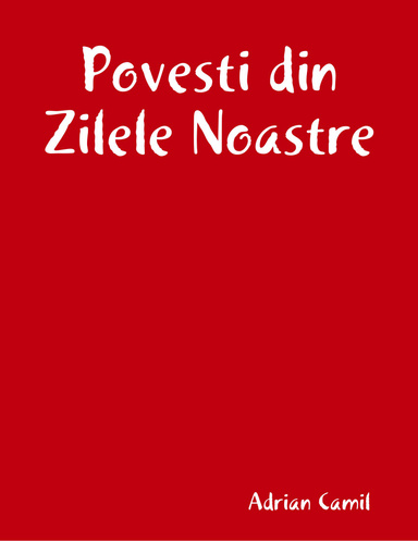 Povesti din Zilele Noastre