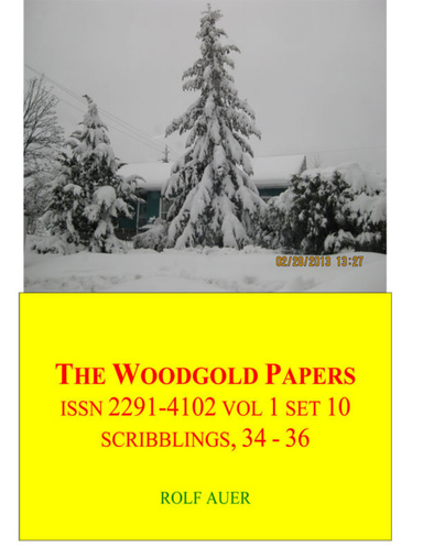 The Woodgold Papers | ISSN 2291-4102 Vol 1 Set 10 | Scribblings, 34 - 36