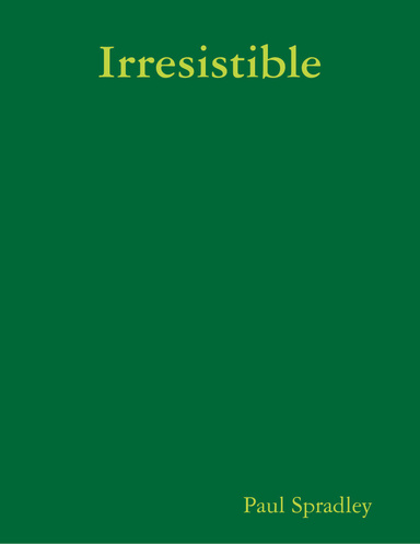 Irresistible