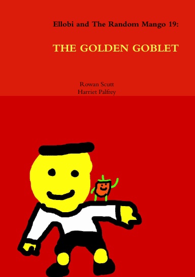 Ellobi and The Random Mango 19: THE GOLDEN GOBLET