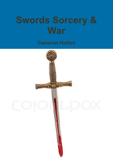 Swords Sorcery & War