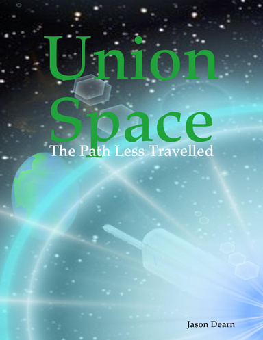 Union Space: The Path Less Travelled