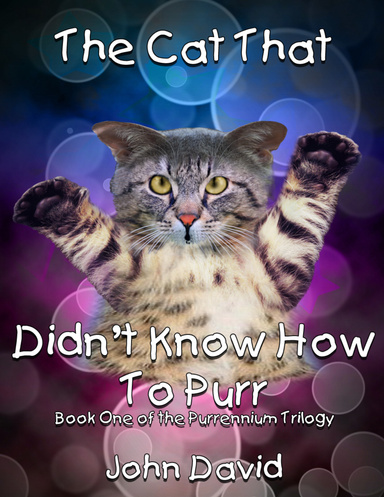 The Cat That Didn't Know How to Purr