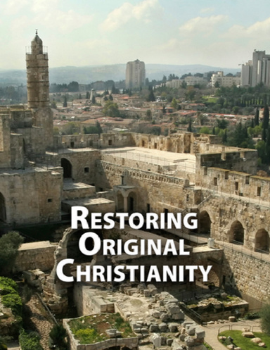 Restoring Original Christianty