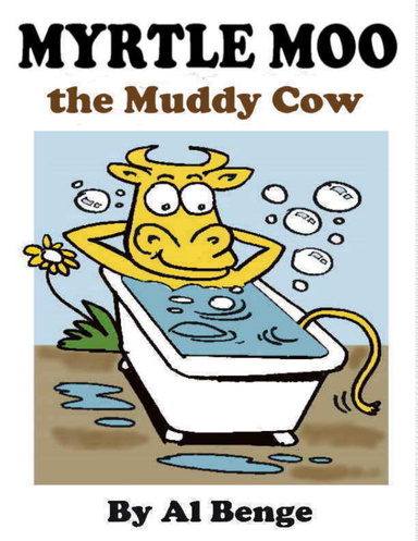 Myrtle Moo the Muddy Cow