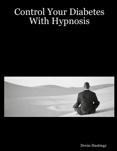 Control Your Diabetes With Hypnosis