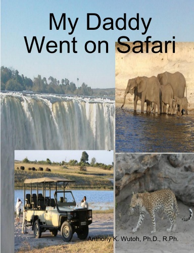 My Daddy Went on Safari