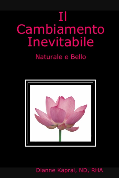 Il Cambiamento Inevitabile: Naturale e Bello