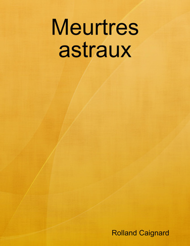 Meurtres astraux