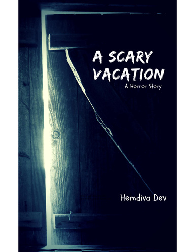 A Scary Vacation