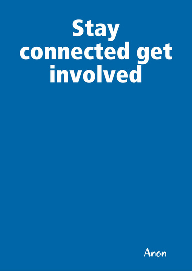 Stay connected get involved