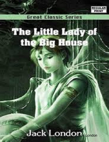 The Little Lady of the Big House
