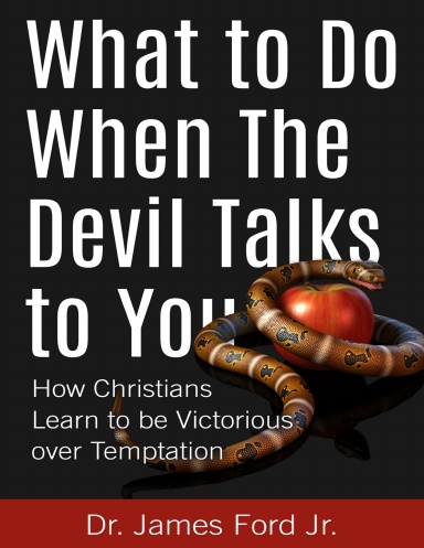 What to Do When the Devil Talks to You