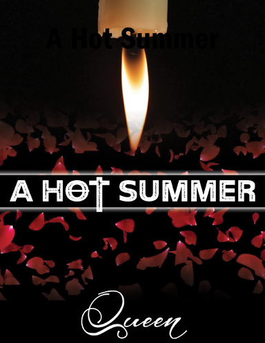 A Hot Summer