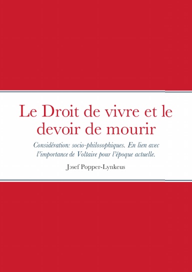Le Droit de vivre et le devoir de mourir