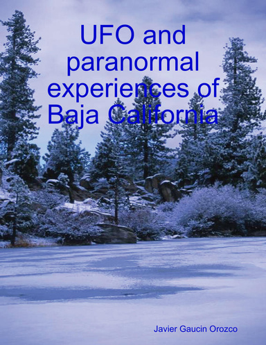 UFO and paranormal experiences of Baja California