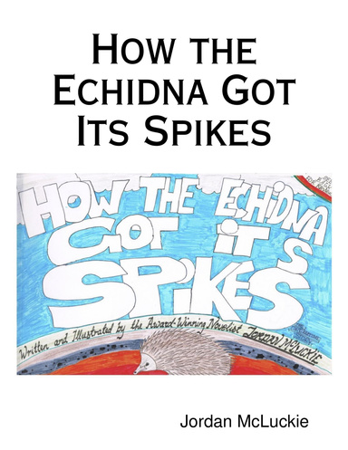 How the Echidna Got Its Spikes
