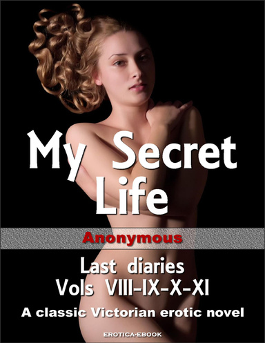 My Secret Life - Last diaries
