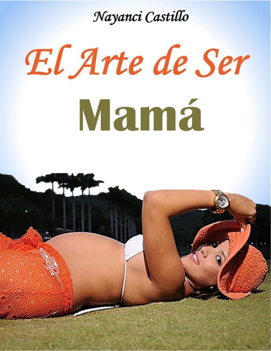 El Arte de ser Mamá