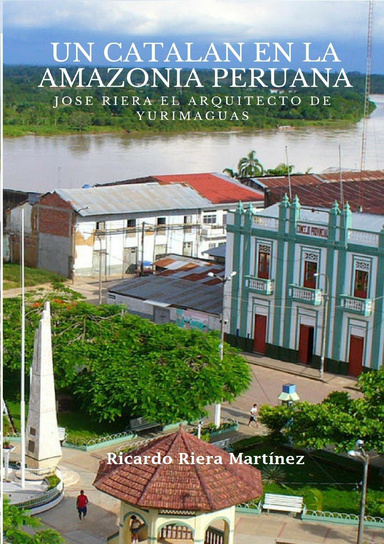 Un Catalan en la Amazonia Peruana