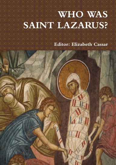 WHO WAS SAINT LAZARUS?