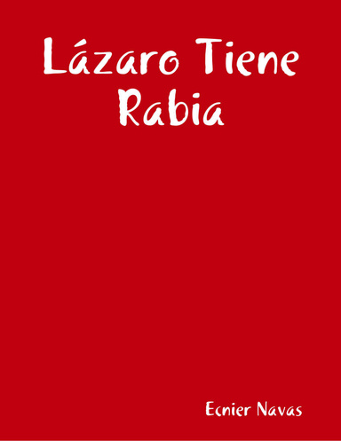 Lázaro Tiene Rabia