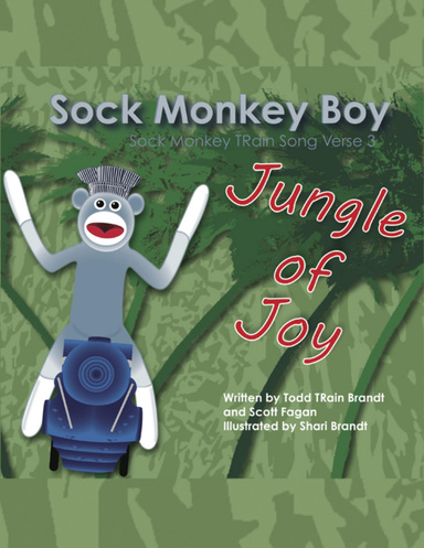 Jungle of Joy: Sock Monkey Train Song Verse 3