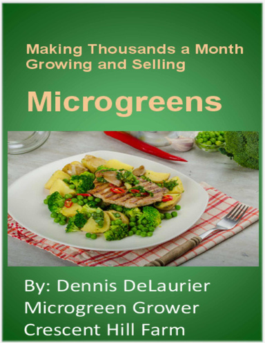 Making Thousands a Month Growing and Selling Microgreens