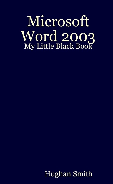 Microsoft Word 2003 - My Little Black Book
