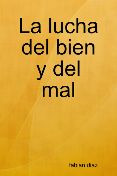 La lucha del bien y del mal