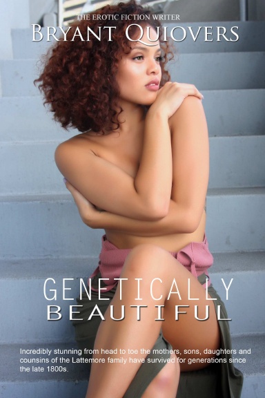 Genetically Beautiful