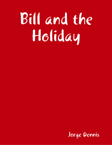Bill and the Holiday