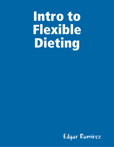 Intro to Flexible Dieting