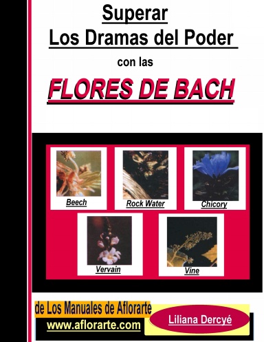 LOS DRAMAS DEL PODER Y LAS FLORES DE BACH