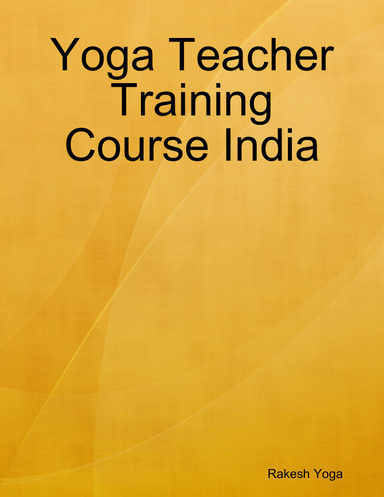 Yoga Teacher Training Course India