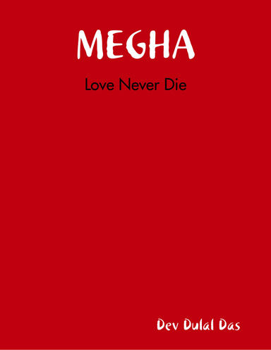 MEGHA Love Never Die